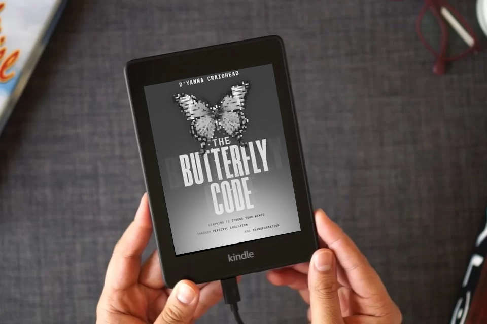 Read Online The Butterfly Code: Learning to Spread Your Wings Through Personal Evolution and Transformation as a Kindle eBook
