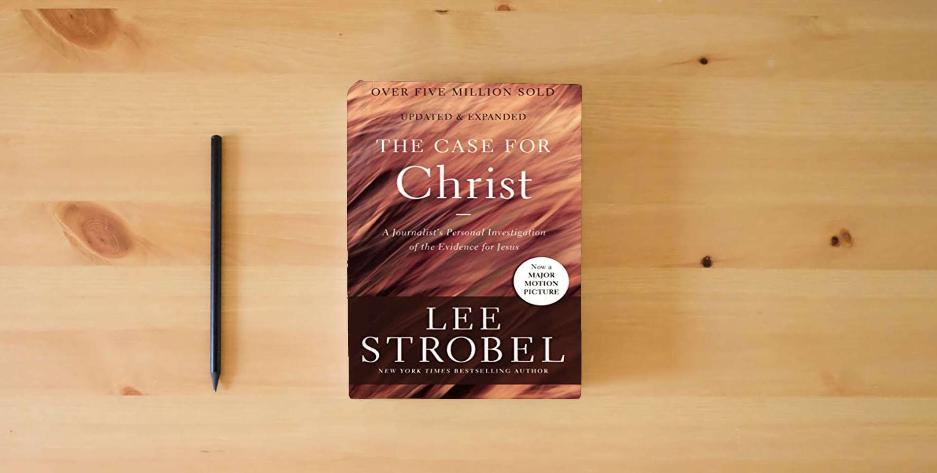 The book The Case for Christ: A Journalist's Personal Investigation of the Evidence for Jesus (Case for ... Series) is on the table