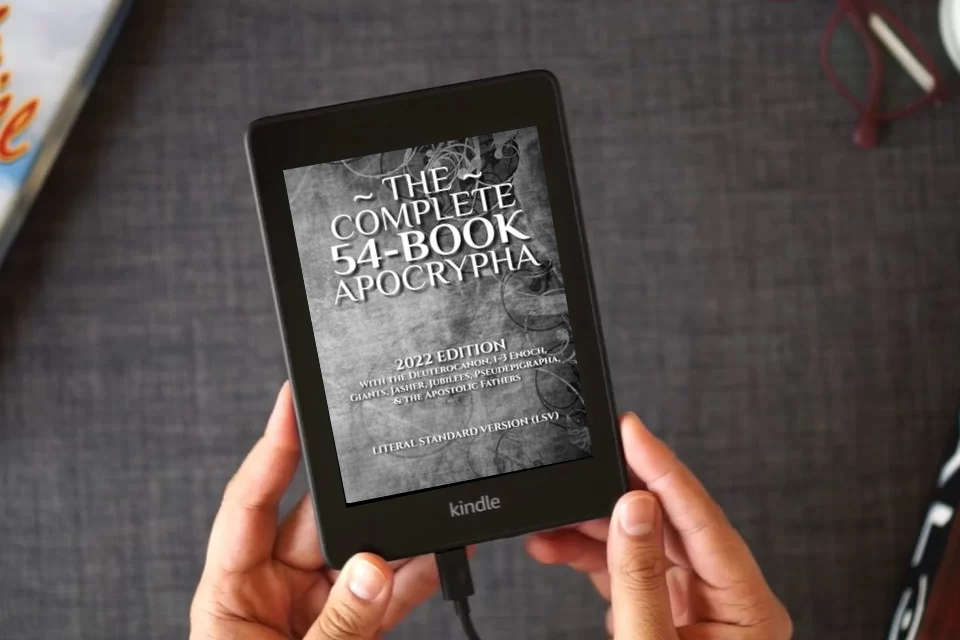 Read Online The Complete 54-Book Apocrypha: 2022 Edition With the Deuterocanon, 1-3 Enoch, Giants, Jasher, Jubilees, Pseudepigrapha, & the Apostolic Fathers as a Kindle eBook