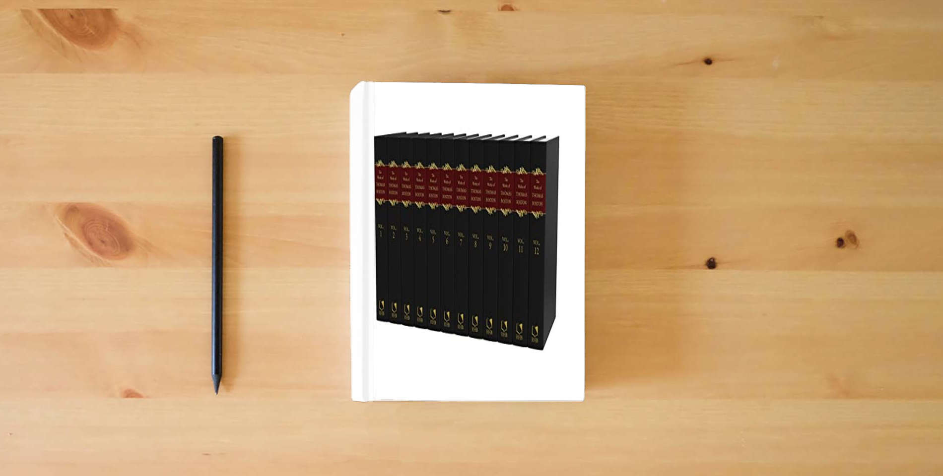 The book The Complete Works of Thomas Boston, 12 Volumes is on the table