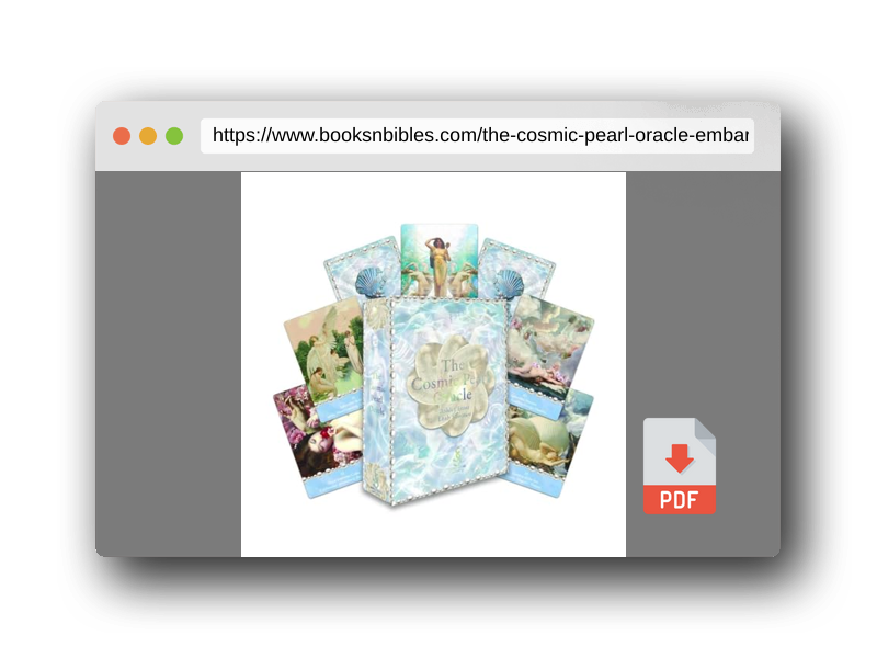 PDF Preview of the book The Cosmic Pearl Oracle: Embark on a journey of sacred love and infinite wisdom with Divine Feminine guidance (44 Full Color Cards and 120-Page Full-Color Guidebook)