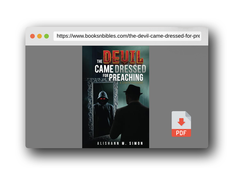 PDF Preview of the book The Devil Came Dressed for Preaching: A Stolen Childhood