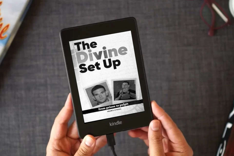 Read Online The Divine Set Up: From Prison to Pulpit as a Kindle eBook