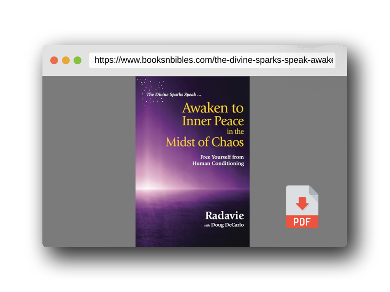 PDF Preview of the book The Divine Sparks Speak ... Awaken to Inner Peace in the Midst of Chaos: Free Yourself from Human Conditioning
