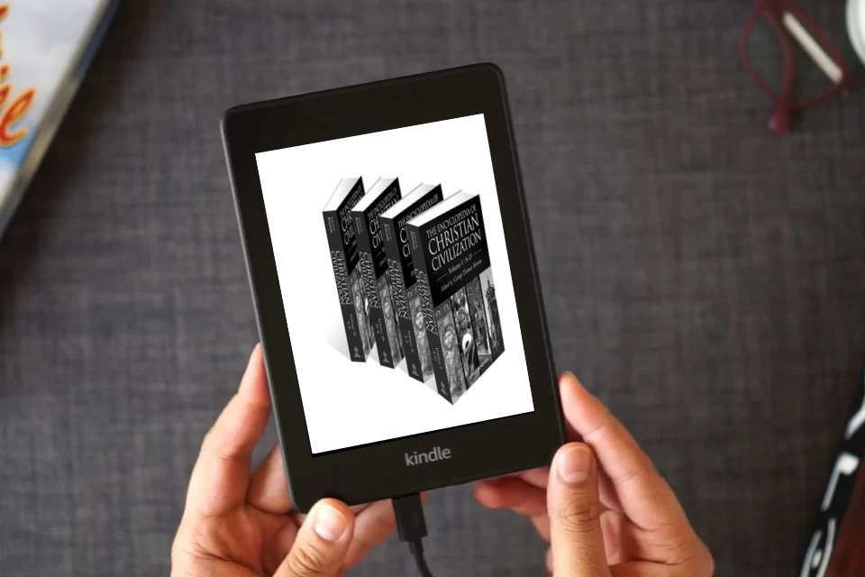 Read Online The Encyclopedia of Christian Civilization (4 Volume Set) as a Kindle eBook