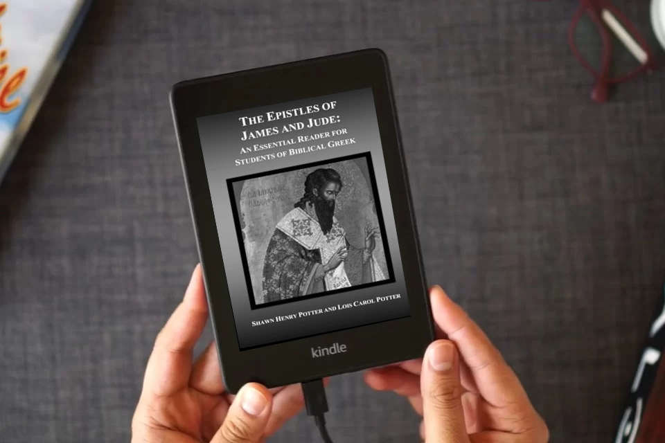 Read Online The Epistles of James and Jude: An Essential Reader for Students of Biblical Greek as a Kindle eBook