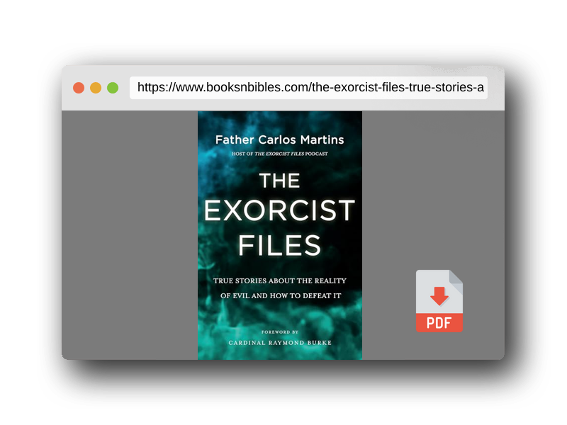 PDF Preview of the book The Exorcist Files: True Stories About the Reality of Evil and How to Defeat It