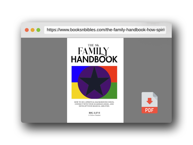 PDF Preview of the book The 8K Family Handbook: How to do a Spiritual Background Check, Connect with Your Guardian Angel, and Develop Your Magical Abilities
