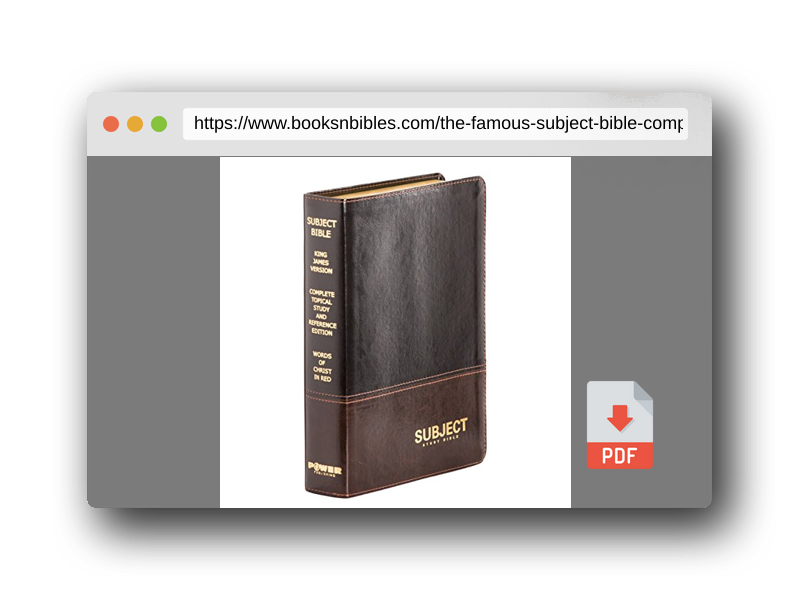PDF Preview of the book The Famous Subject Bible: Complete Topical Study Bible & Reference Edition (Holy Bible, King James Version KJV, Large Print, Words of Christ in Red, Inline Definitions)