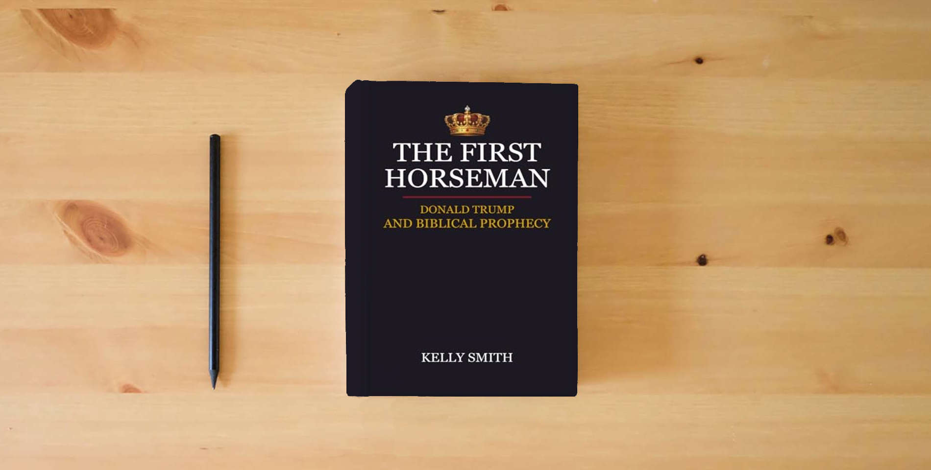 The book The First Horseman: Donald Trump and Biblical Prophecy is on the table