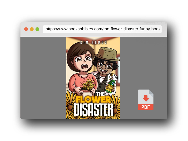 PDF Preview of the book The Flower Disaster: A Funny Book for Kids That Grows Character (Faith-Building Chapter Books)