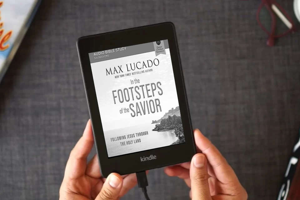 Read Online In the Footsteps of the Savior: Audio Bible Studies: Following Jesus Through the Holy Land (Audio Bible Studies) as a Kindle eBook
