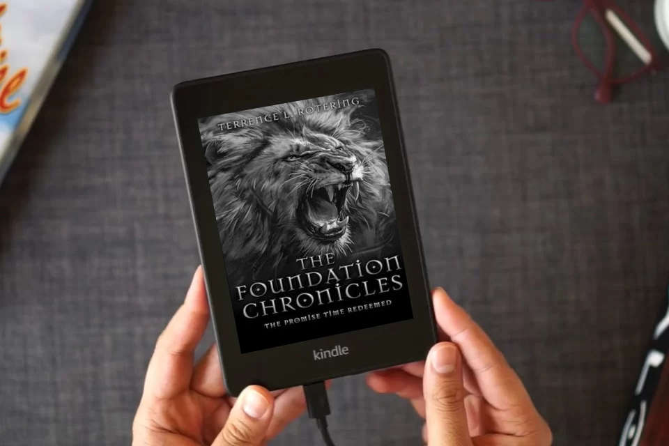 Read Online The Foundation Chronicles: The Promise Time Redeemed as a Kindle eBook