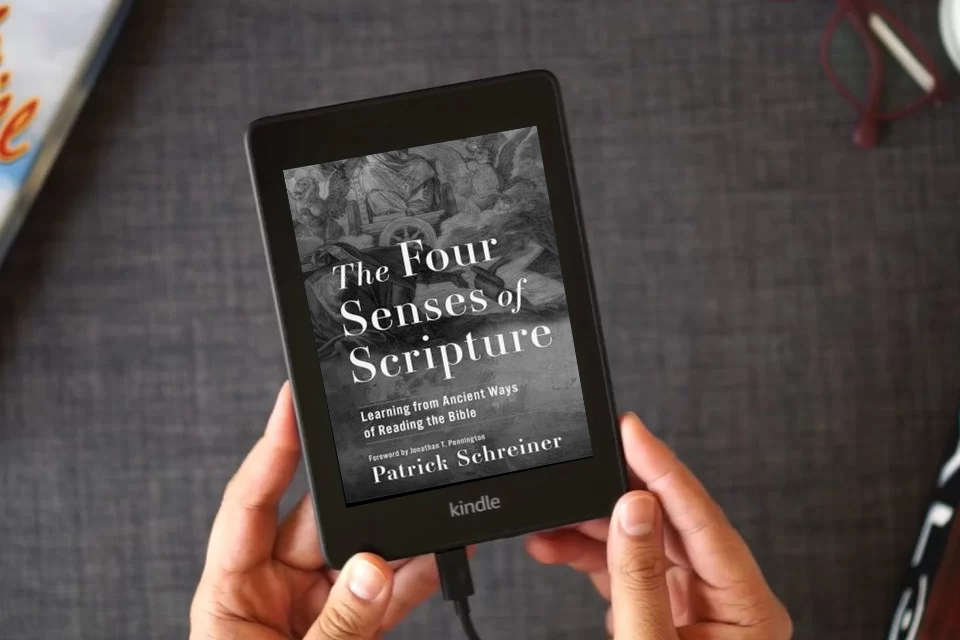 Read Online The Four Senses of Scripture: Learning from Ancient Ways of Reading the Bible as a Kindle eBook