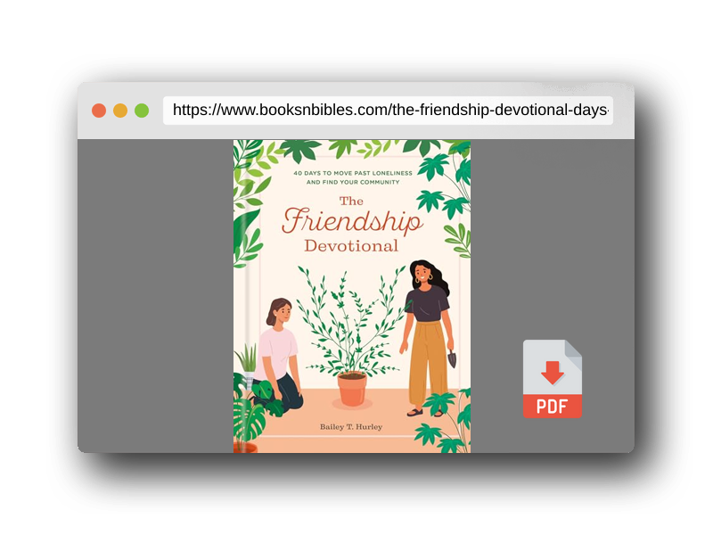 PDF Preview of the book The Friendship Devotional: 40 Days to Move Past Loneliness and Find Your Community