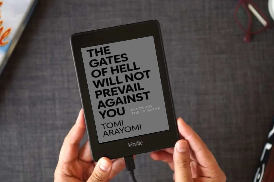 Read Online The Gates of Hell Will Not Prevail Against You: Exposing the 10 Gates as a Kindle eBook