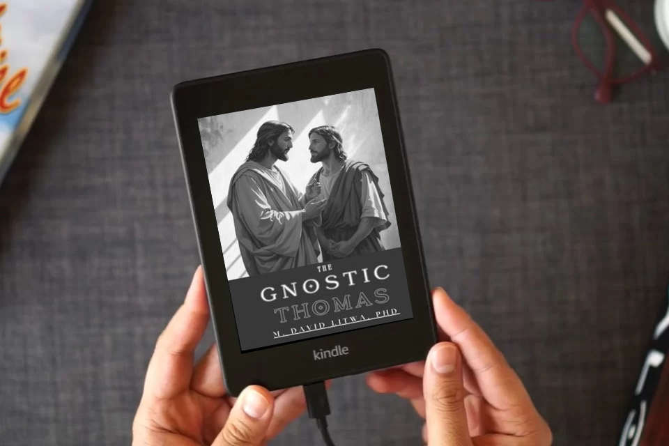 Read Online The Gnostic Thomas: An Introduction to the Gospel of Thomas as a Kindle eBook