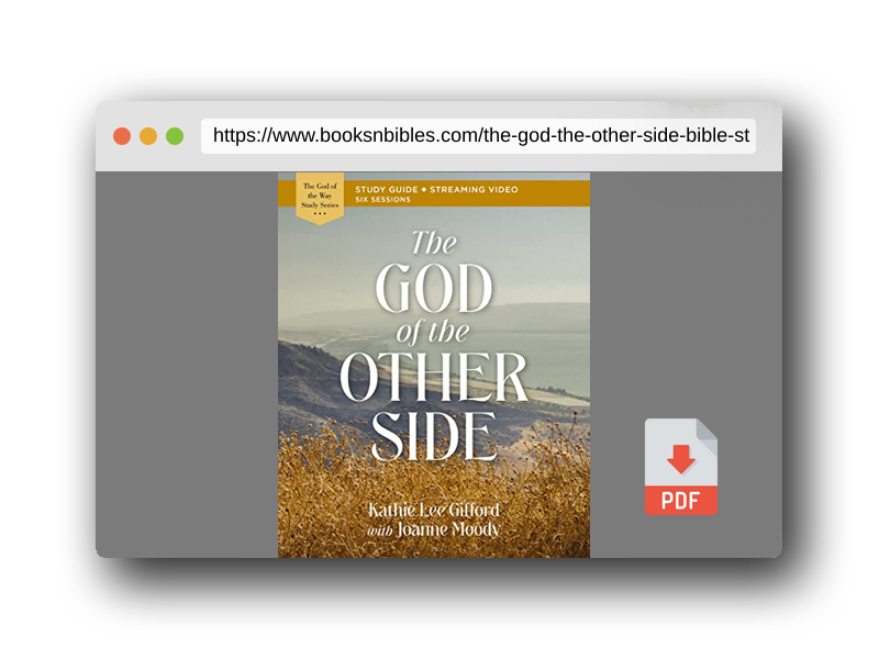PDF Preview of the book The God of the Other Side Bible Study Guide plus Streaming Video (God of The Way)