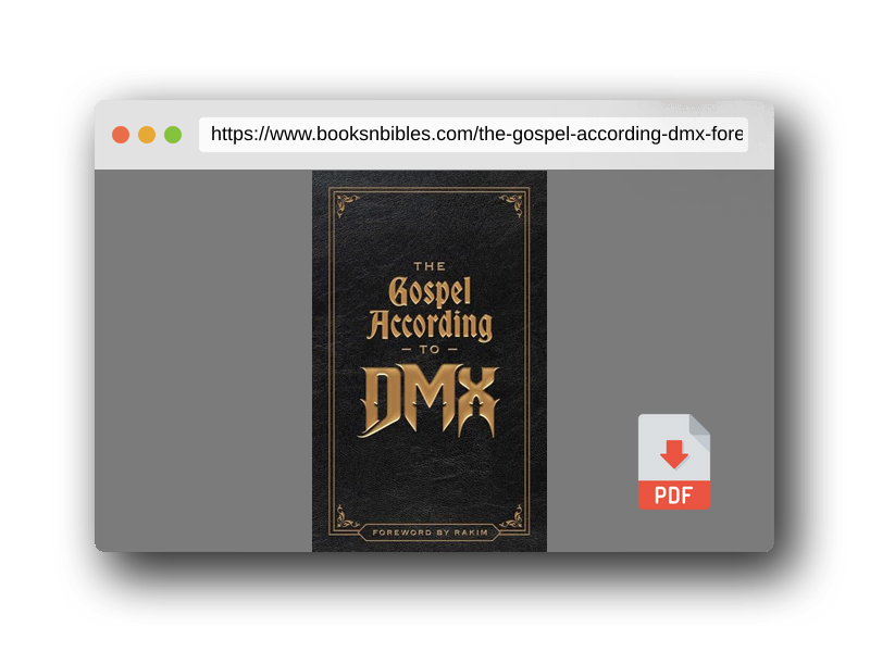 PDF Preview of the book The Gospel According to DMX: (Foreword by Rakim)