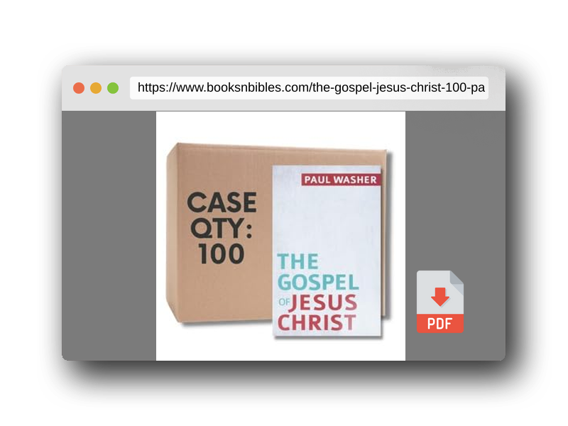 PDF Preview of the book The Gospel of Jesus Christ - 100 Pack (Washer)