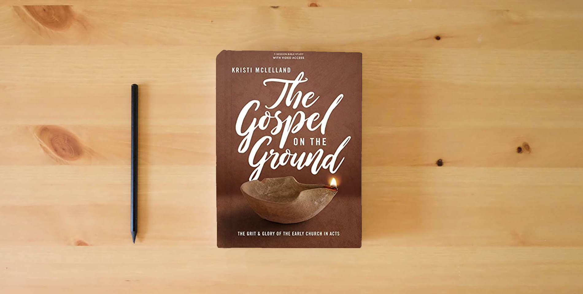 The book The Gospel on the Ground: The Grit and Glory of the Early Church in Acts - Bible Study for Women with Video Access is on the table
