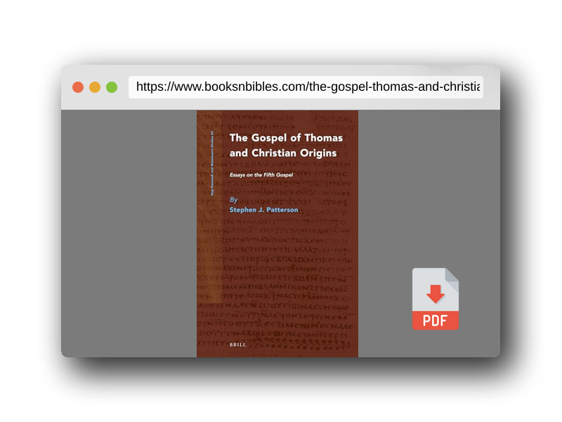 PDF Preview of the book The Gospel of Thomas and Christian Origins: Essays on the Fifth Gospel (Nag Hammadi and Manichaean Studies, 84)