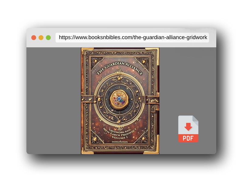 PDF Preview of the book The Guardian Alliance: Gridwork and New Earth Prophecy - Volume I: Foundations of Planetary Architecture: Gridwork and New Earth Prophecy