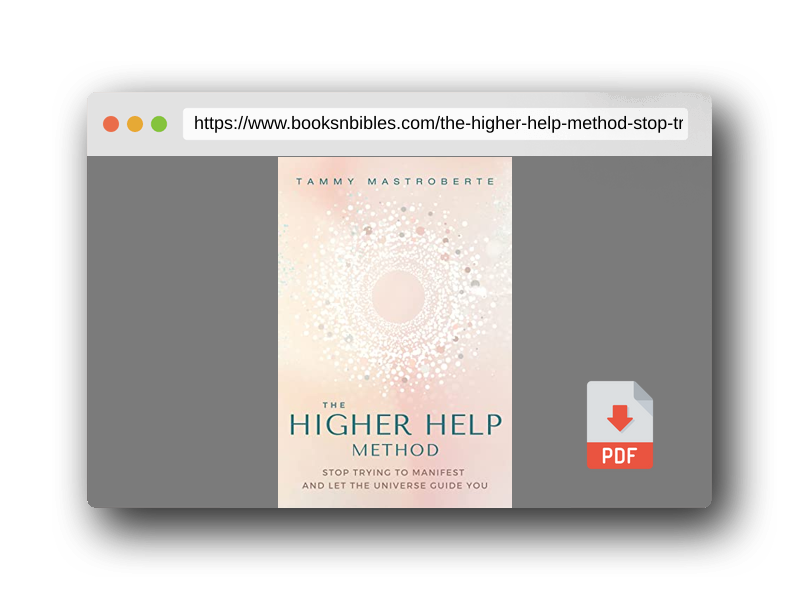 PDF Preview of the book The Higher Help Method: Stop Trying to Manifest and Let the Universe Guide You