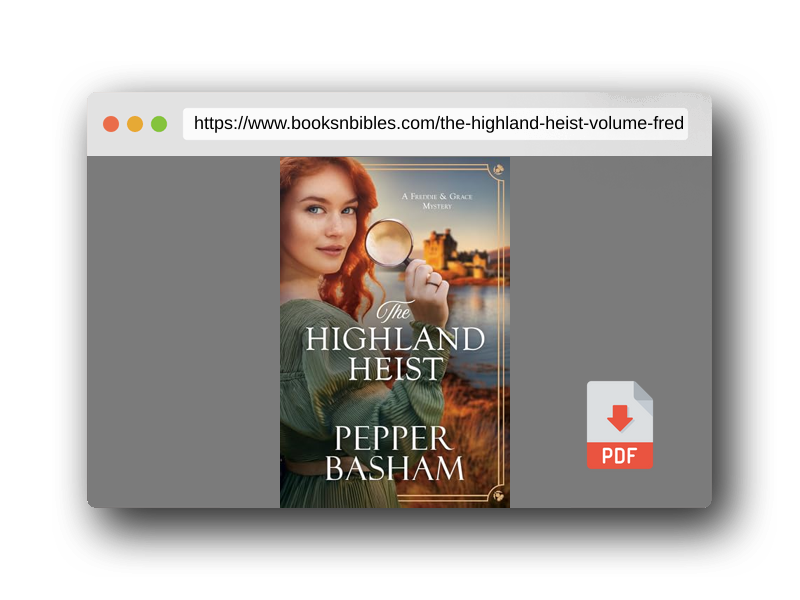 PDF Preview of the book The Highland Heist: Volume 4 (A Freddie and Grace Mystery)