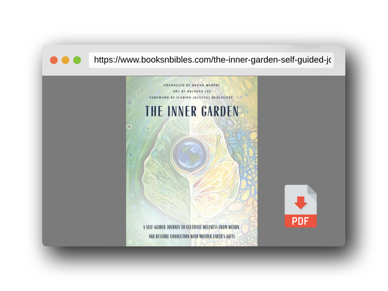 PDF Preview of the book The Inner Garden: A self-guided journey to cultivate wellness from within and restore connection with Mother Earth's gifts