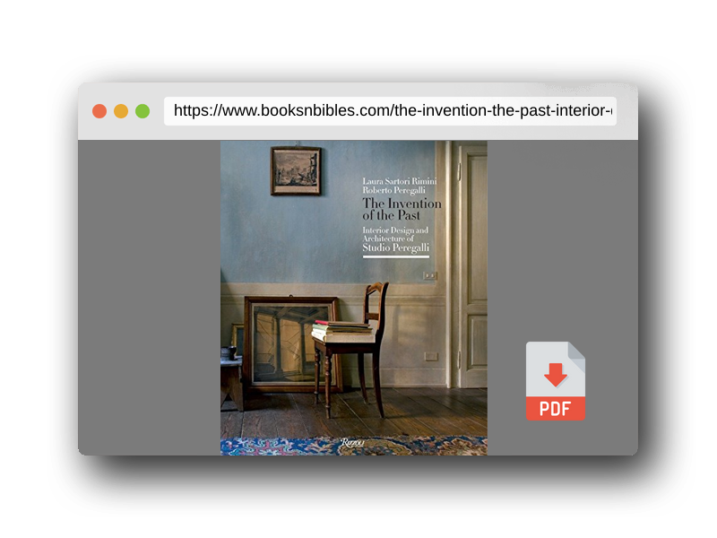 PDF Preview of the book The Invention of the Past: Interior Design and Architecture of Studio Peregalli