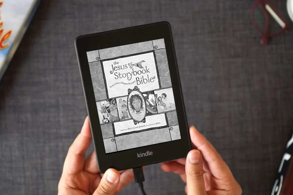 Read Online The Jesus Storybook Bible: Every Story Whispers His Name as a Kindle eBook