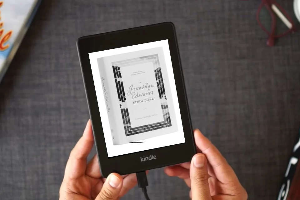 Read Online The Jonathan Edwards Study Bible: Experience Abiding Joy in Christ (NKJV, Hardcover, Red Letter, Comfort Print) as a Kindle eBook
