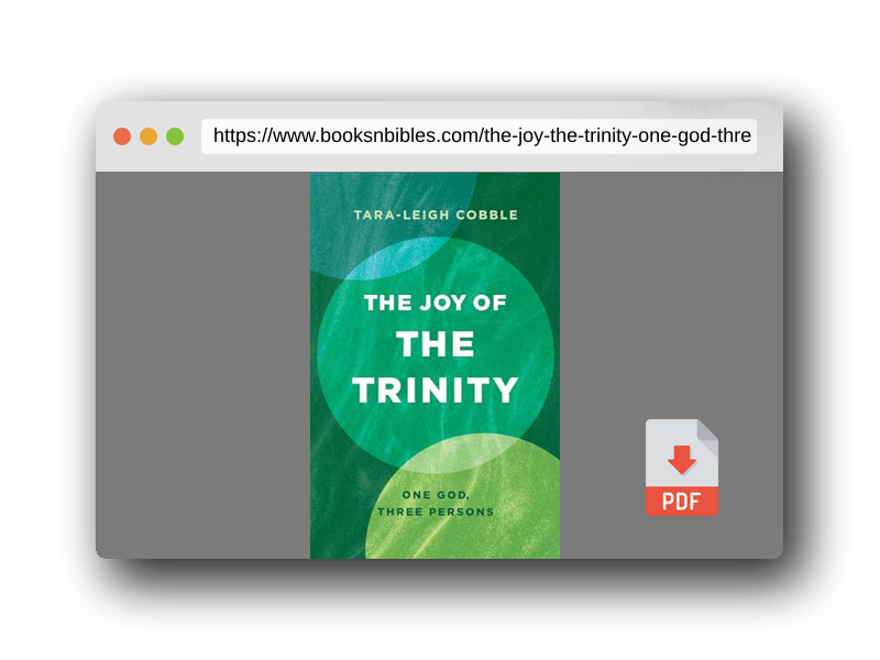 PDF Preview of the book The Joy of the Trinity: One God, Three Persons