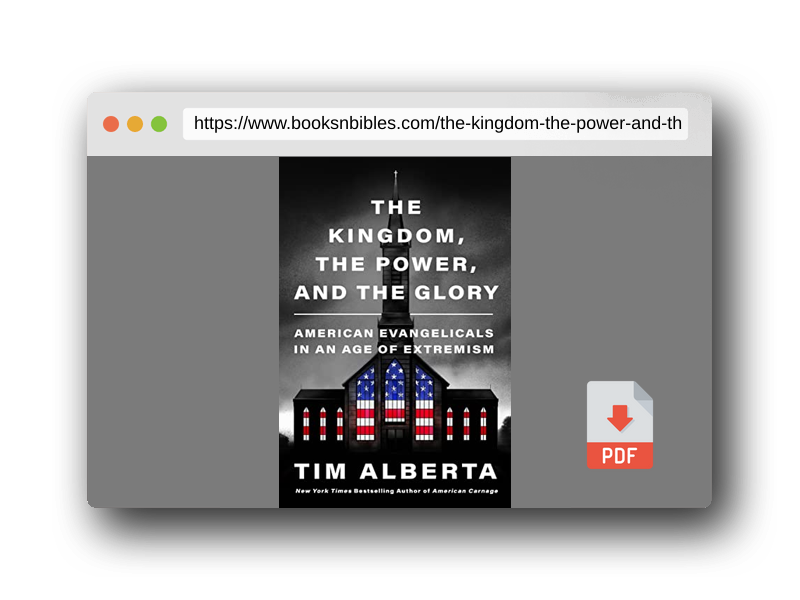 PDF Preview of the book The Kingdom, the Power, and the Glory: American Evangelicals in an Age of Extremism