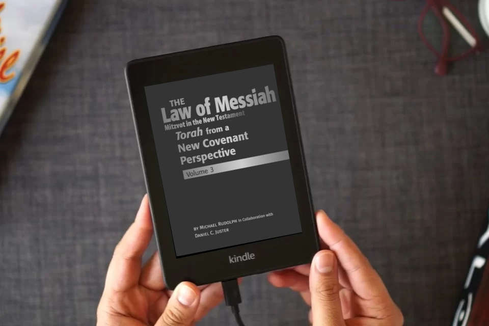 Read Online The Law of Messiah Volume 3: Torah from a New Covenant Perspective (The Law of Messiah: Torah from a New Covenant Perspective) as a Kindle eBook