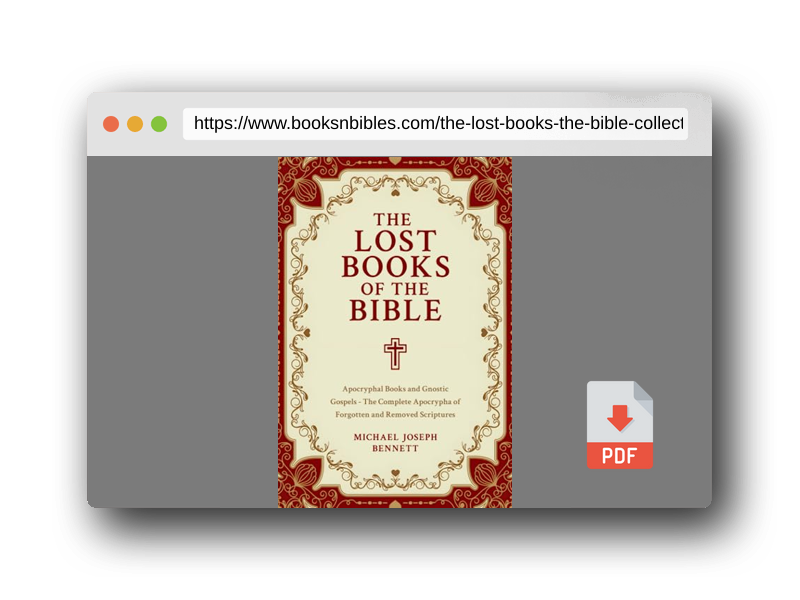 PDF Preview of the book The Lost Books of the Bible Collection: Apocryphal Books and Gnostic Gospels - The Complete Apocrypha of Forgotten and Removed Scriptures