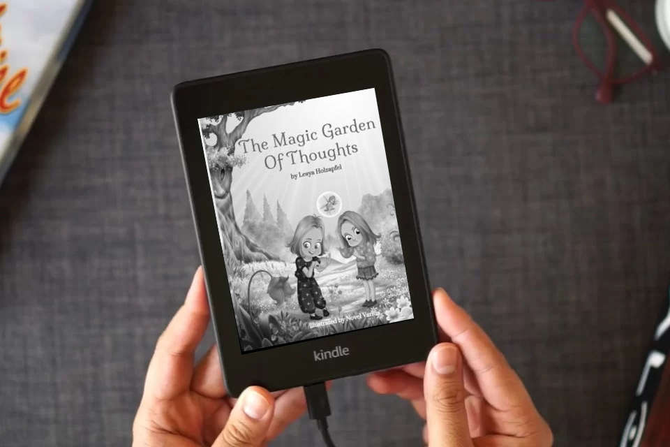 Read Online The Magic Garden of Thoughts: A Enchanting Journey Through Positive Thinking and Emotional Growth for Children as a Kindle eBook