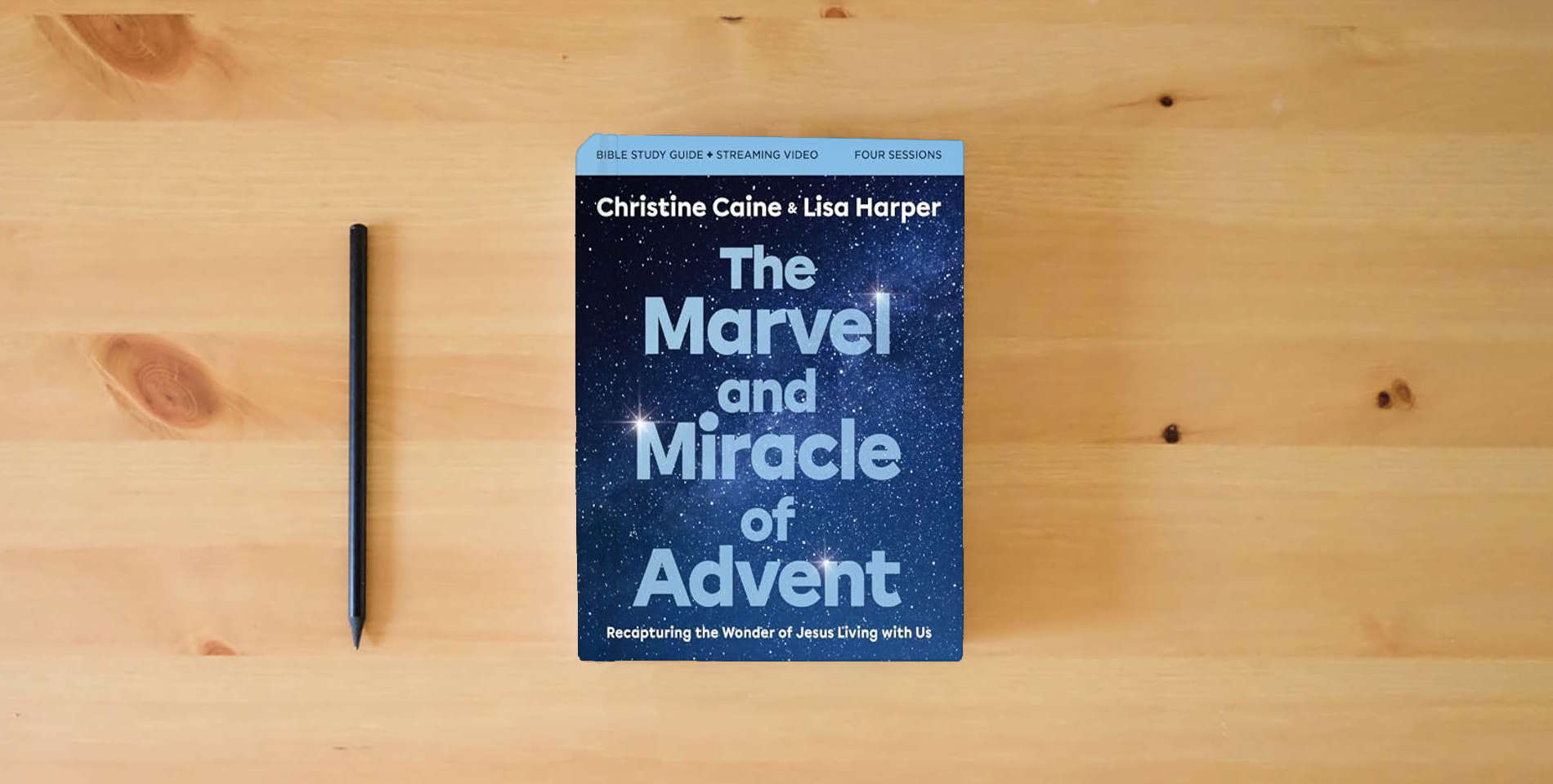 The book The Marvel and Miracle of Advent Bible Study Guide plus Streaming Video: Recapturing the Wonder of Jesus Living with Us is on the table