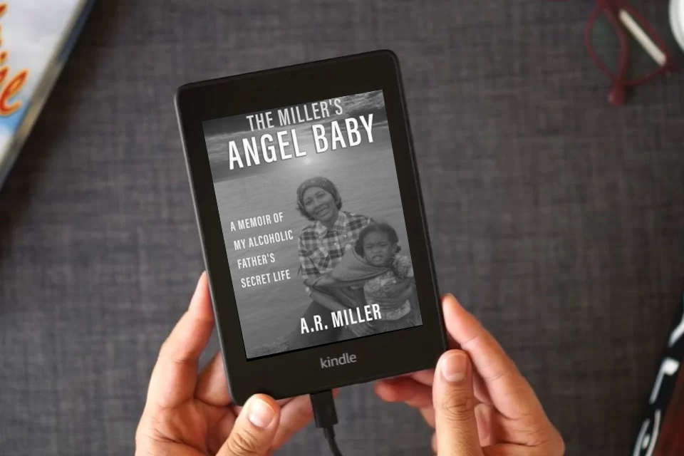 Read Online The Miller's Angel Baby: A Memoir of My Alcoholic Father’s Secret Life as a Kindle eBook