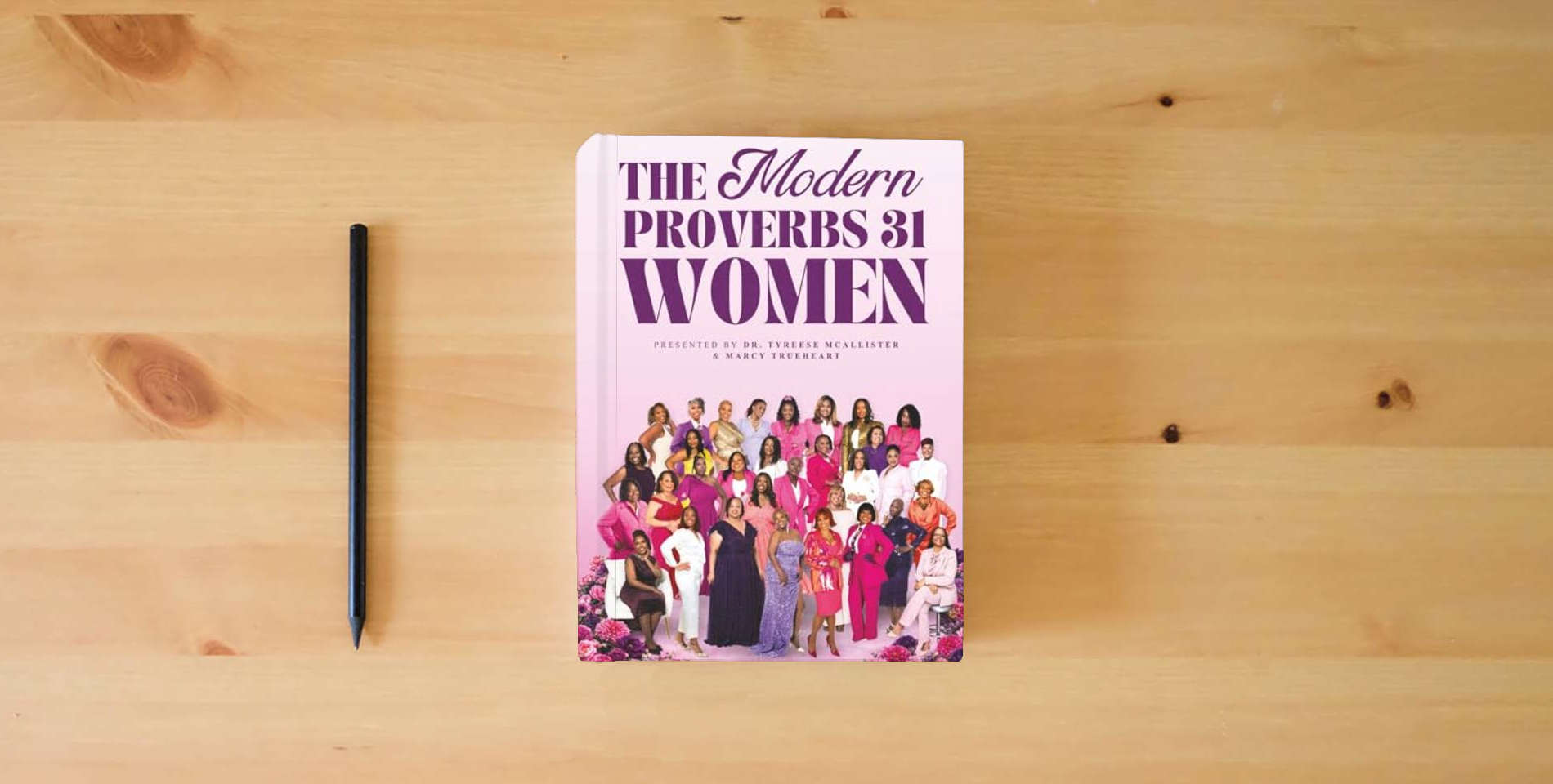 The book The Modern Proverbs 31 Women is on the table