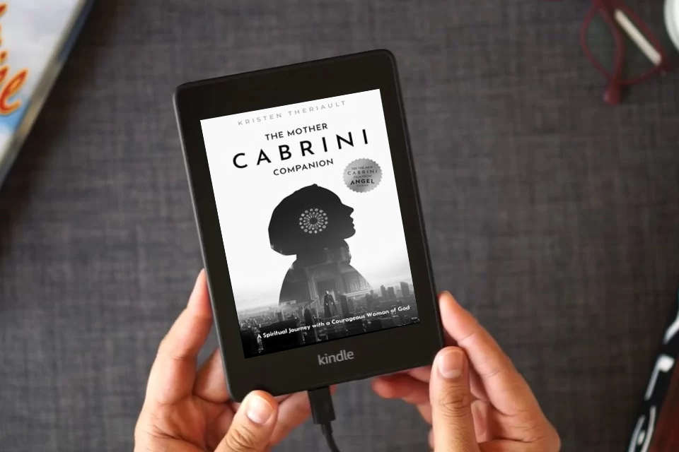 Read Online The Mother Cabrini Companion: A Spiritual Journey with a Courageous Woman of God as a Kindle eBook