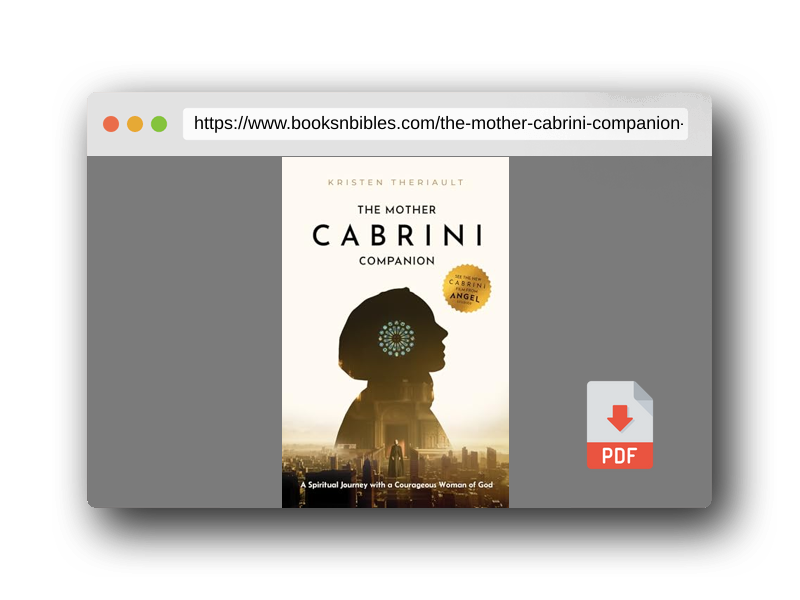 PDF Preview of the book The Mother Cabrini Companion: A Spiritual Journey with a Courageous Woman of God