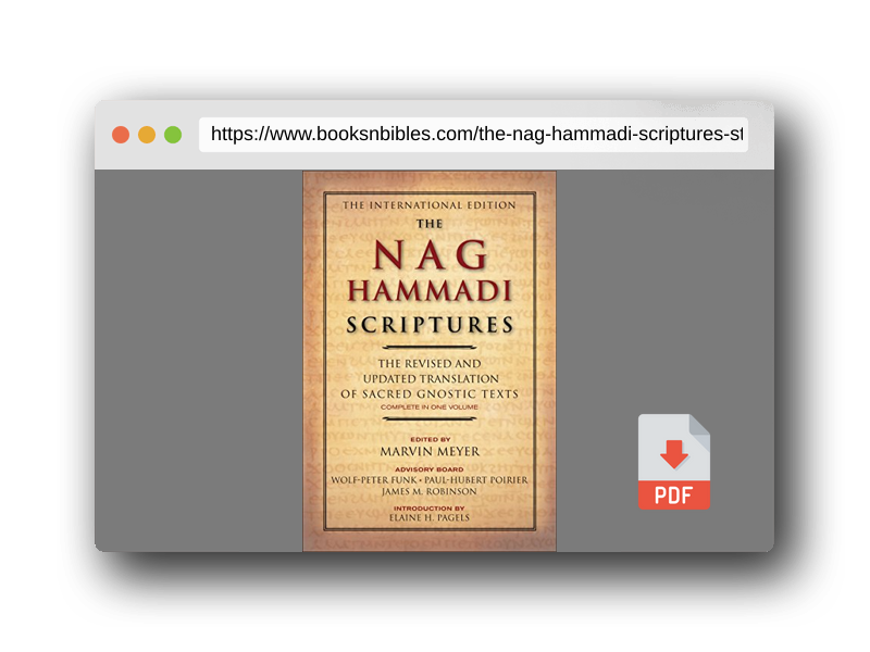 PDF Preview of the book The Nag Hammadi Scriptures: A Study of Gnostic Scriptures and Early Christian Thought