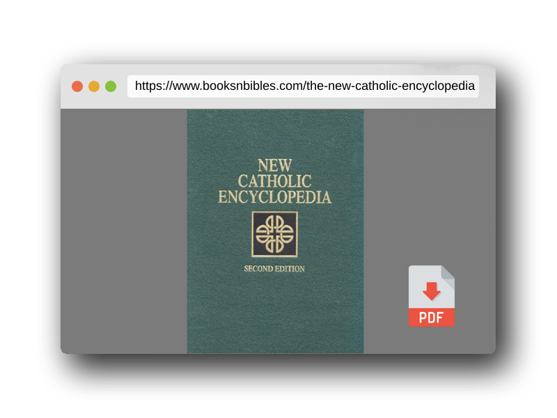 PDF Preview of the book The New Catholic Encyclopedia, 2nd Edition (15 Volume Set)