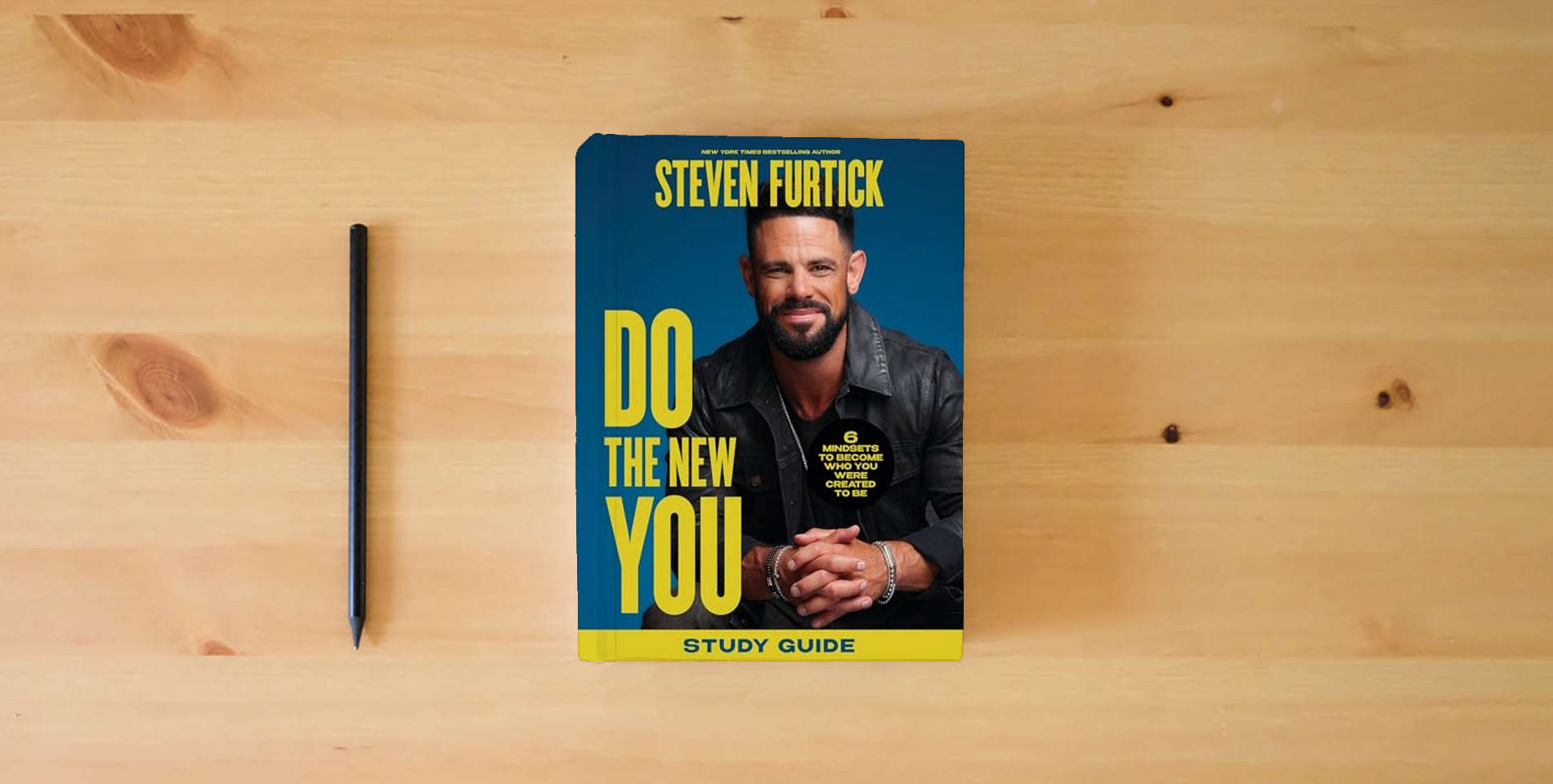 The book Do the New You Study Guide: 6 Mindsets to Become Who You Were Created to Be is on the table
