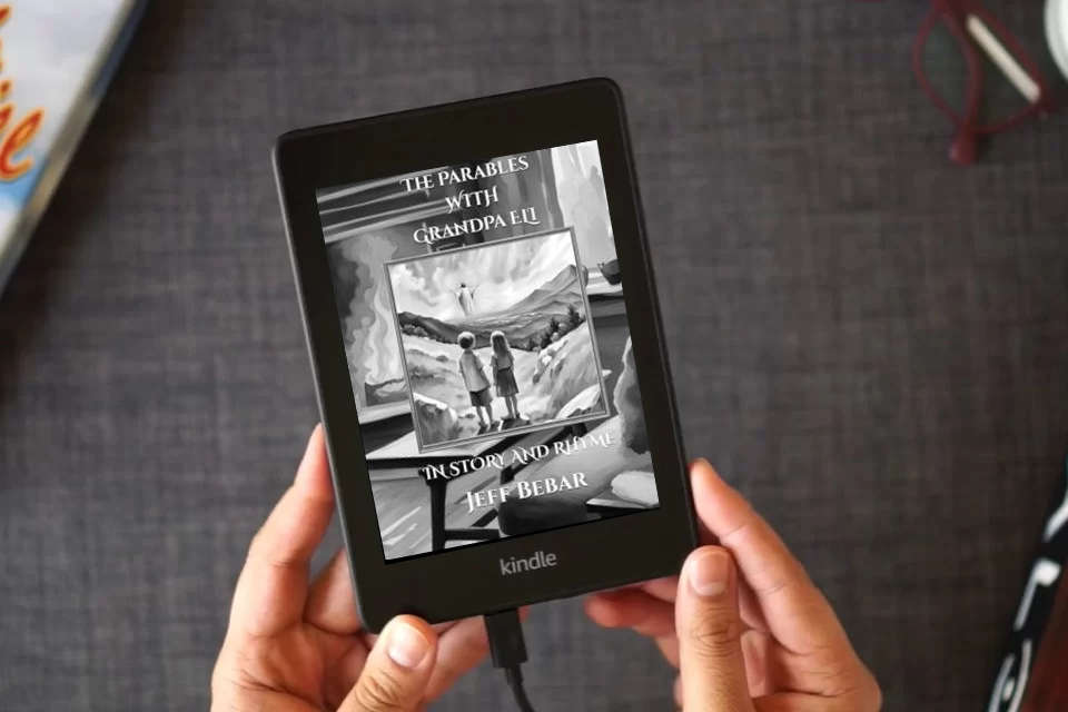 Read Online The Parables with Grandpa Eli: In Story and Rhyme as a Kindle eBook
