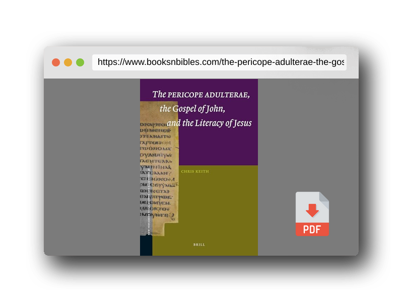 PDF Preview of the book The Pericope Adulterae, the Gospel of John, and the Literacy of Jesus (New Testament Tools, Studies and Documents, 38)