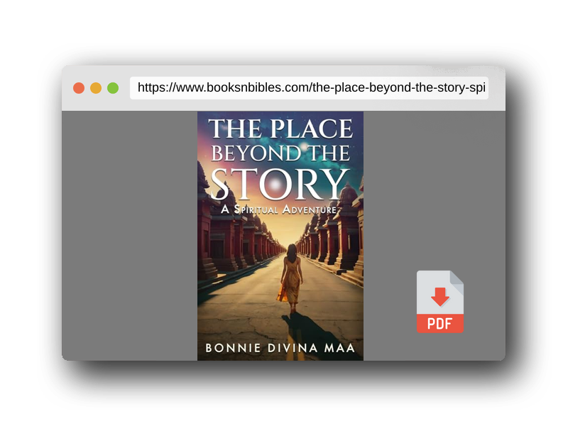 PDF Preview of the book The Place Beyond The Story: A Spiritual Adventure