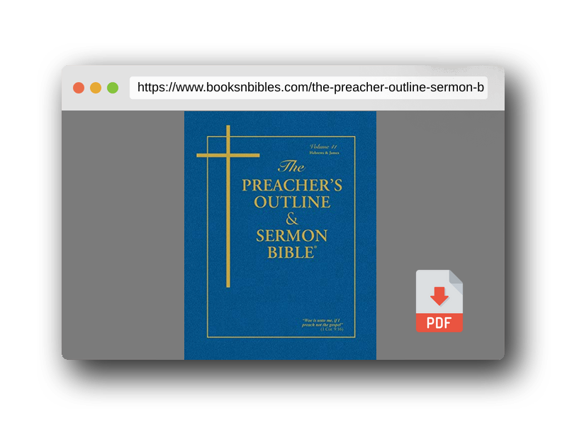 PDF Preview of the book The Preacher's Outline & Sermon Bible®: Hebrews & James